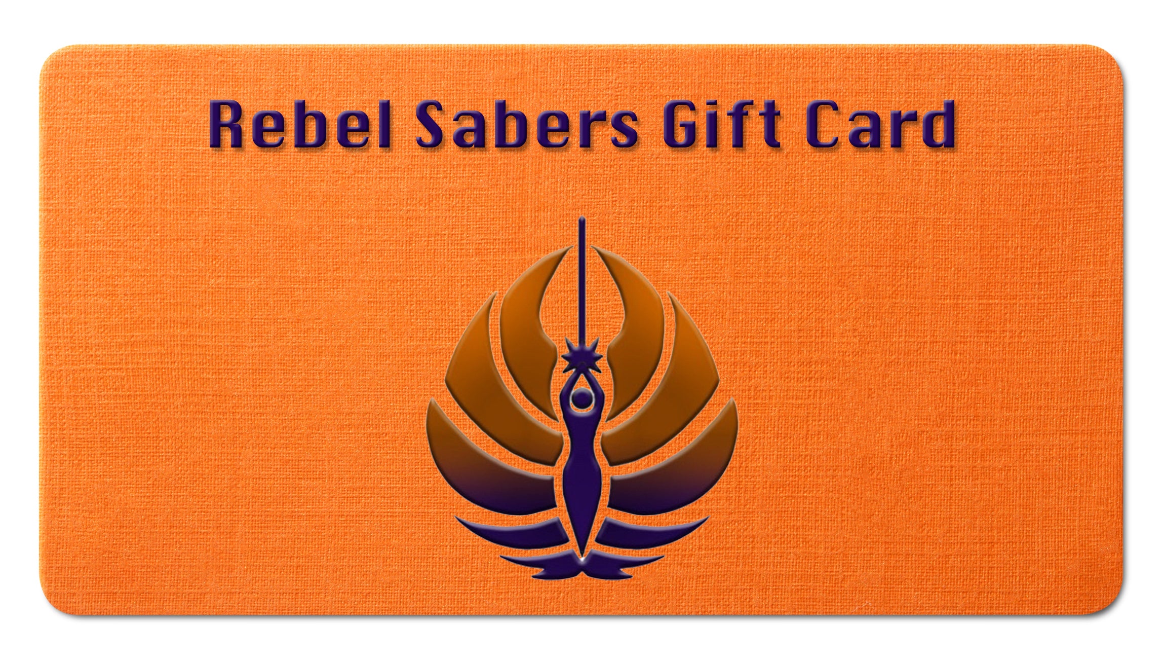 Rebel Sabers Gift Cards
