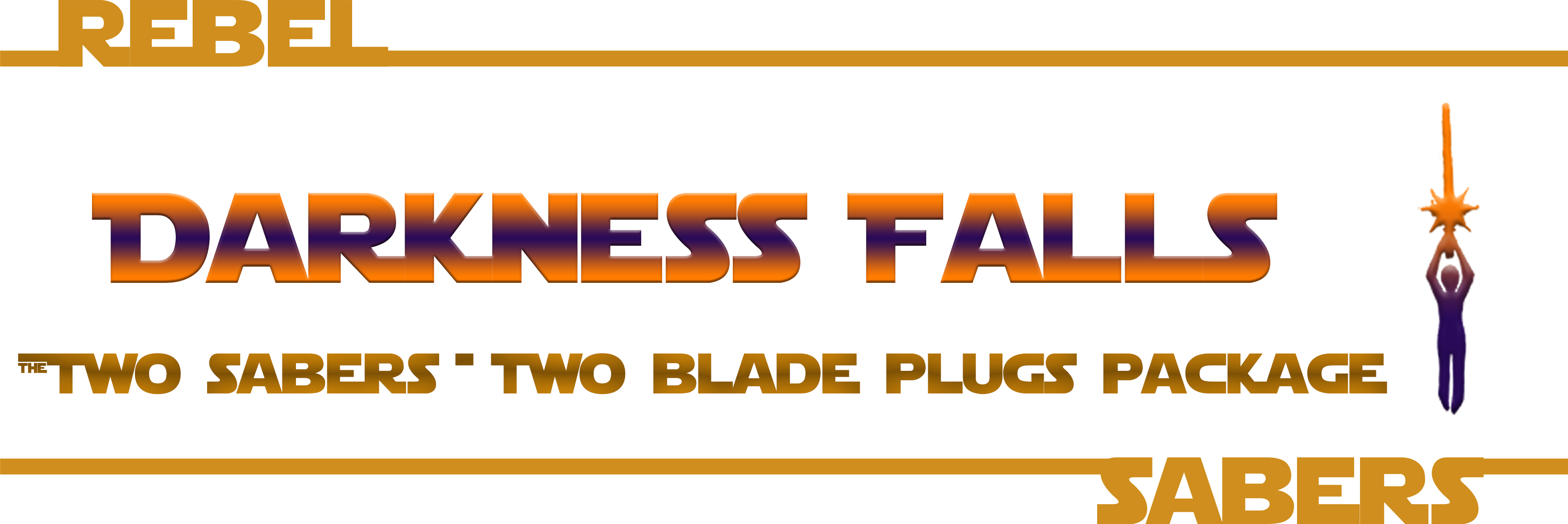 Darkness Falls | 2 Saber & 2 Blade Plugs Package